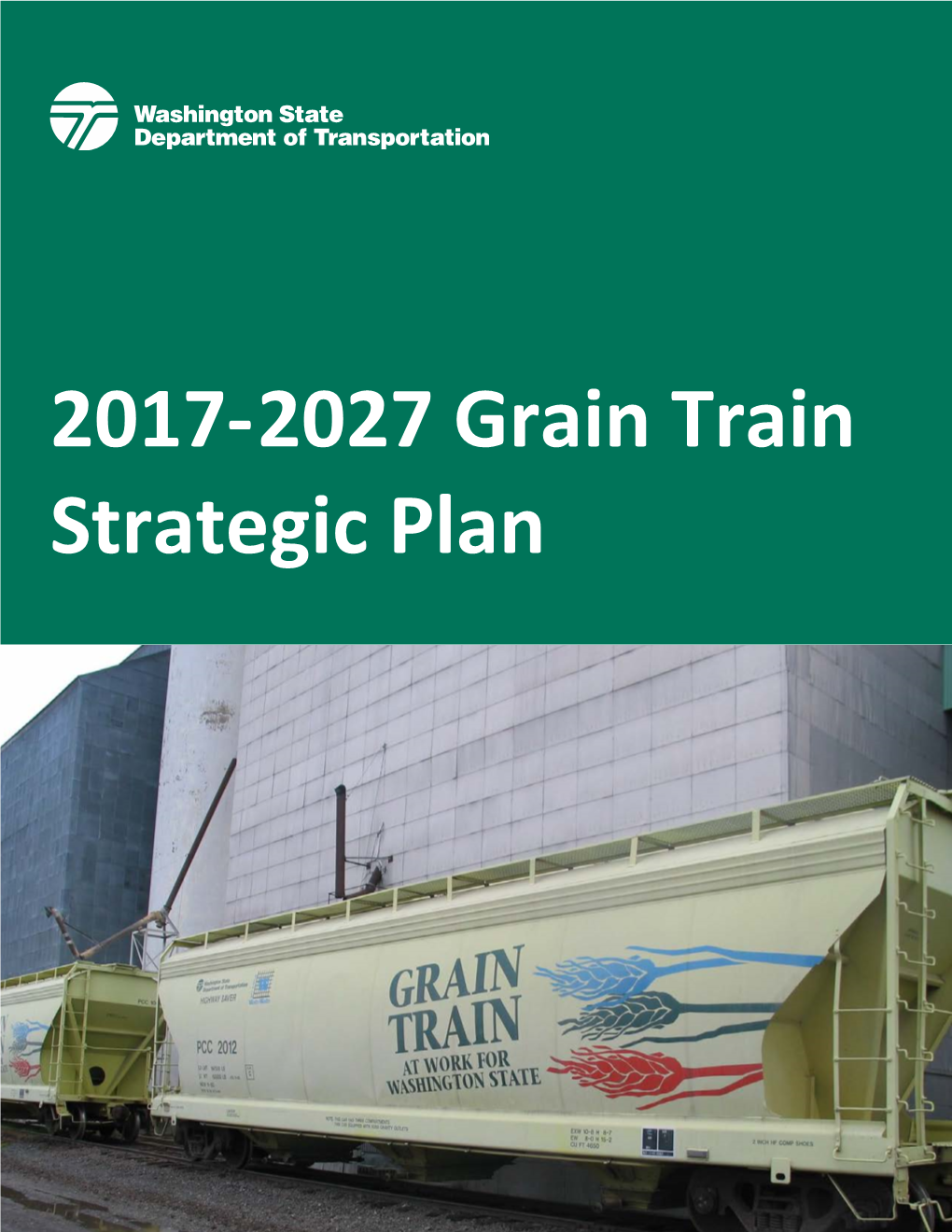 2017-2027 Grain Train Strategic Plan