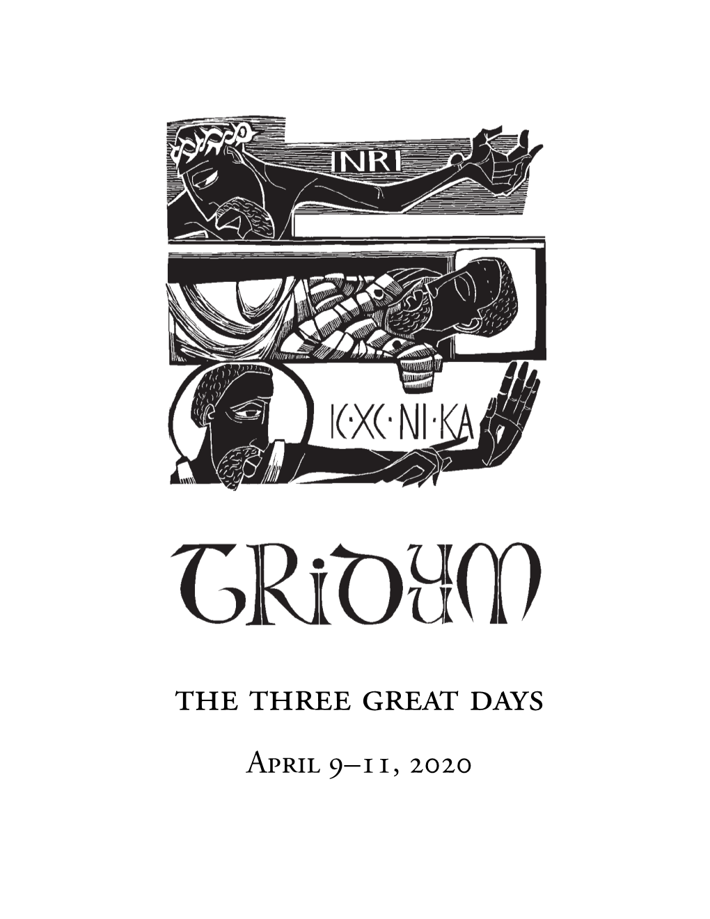 The Three Great Days April 9–11, 2020 Contents