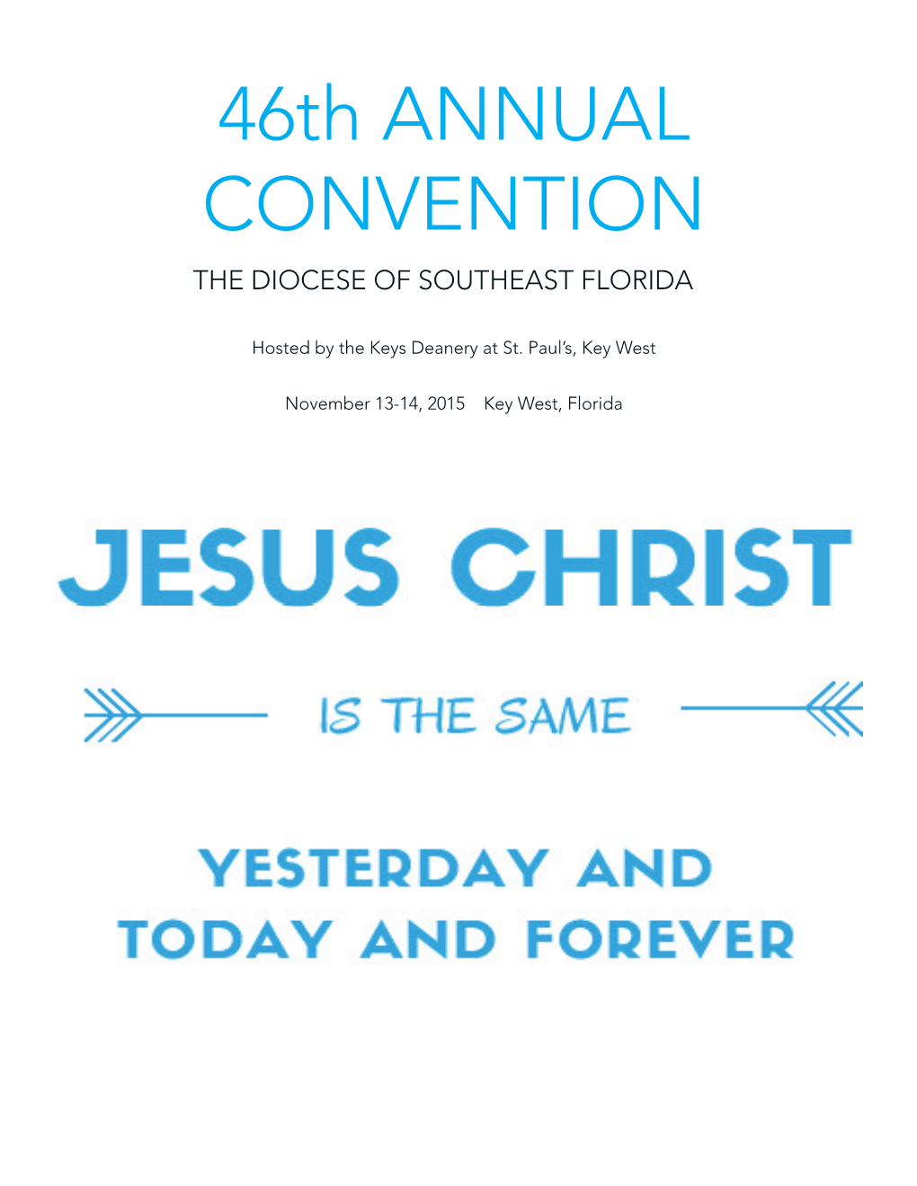 46Th ANNUAL CONVENTION the DIOCESE of SOUTHEAST FLORIDA