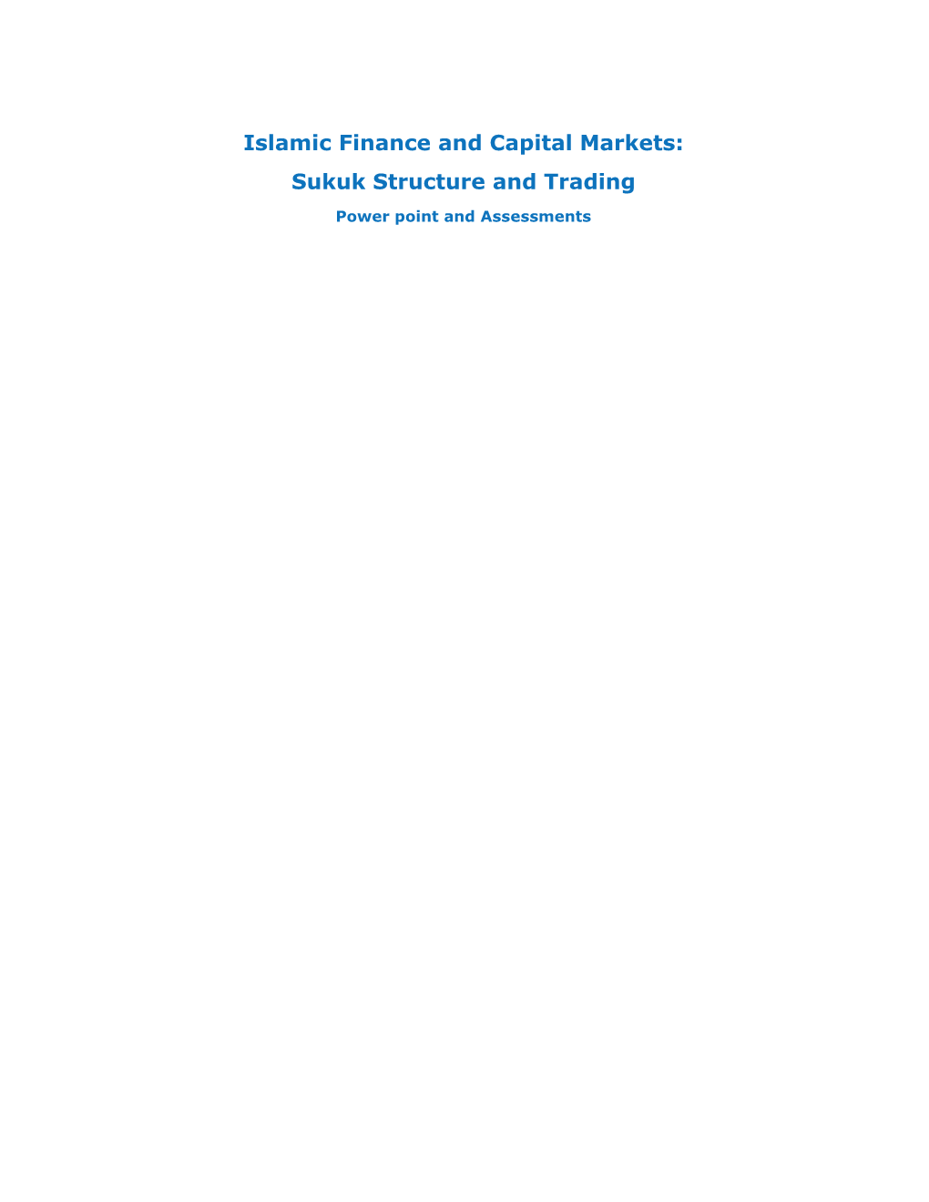 Islamic Finance and Capital Markets: Sukuk Structure and Trading