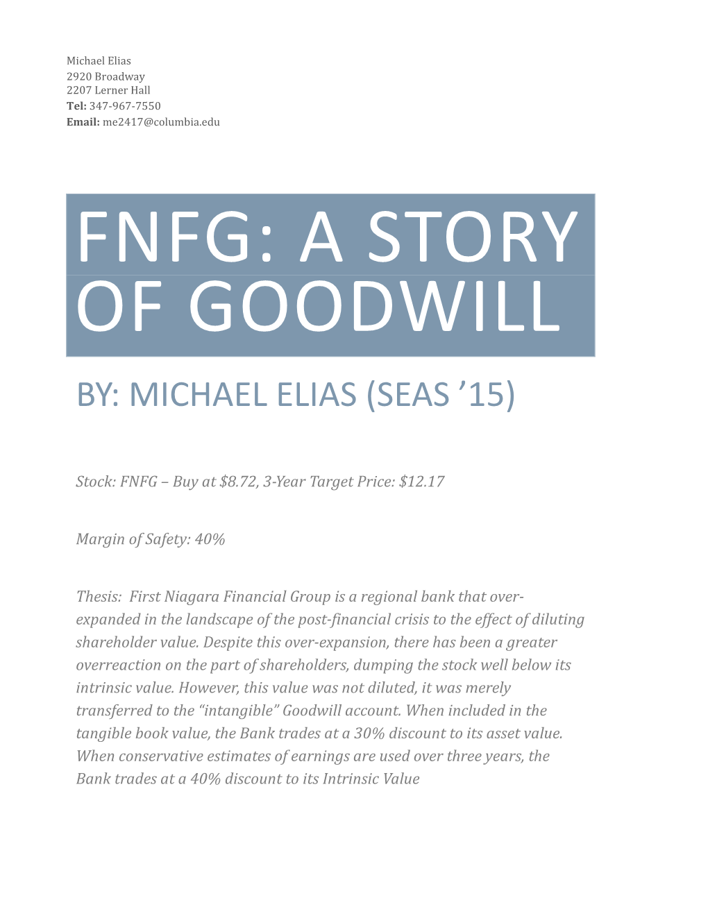 Fnfg: a Story of Goodwill By: Michael Elias (Seas ’15)