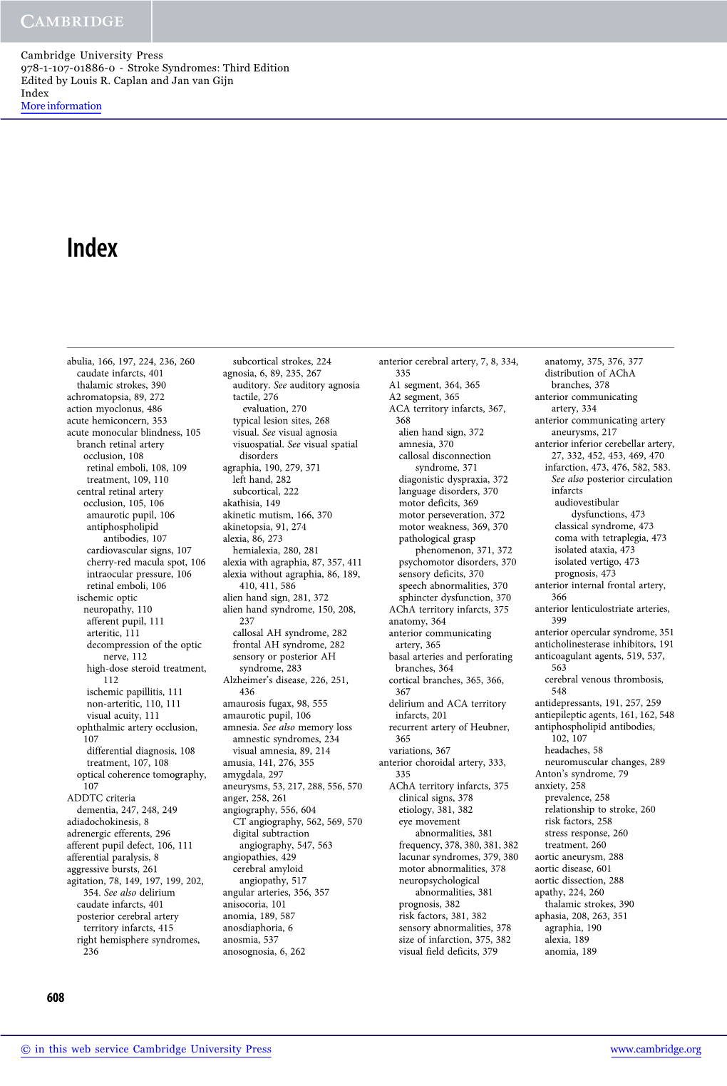 Abulia, 166, 197, 224, 236, 260 Caudate Infarcts, 401 Thalamic