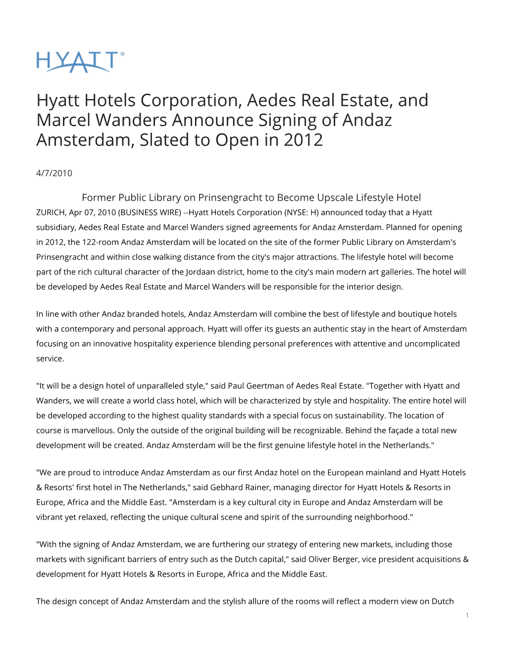 Hyatt Hotels Corporation, Aedes Real Estate, and Marcel Wanders Announce Signing of Andaz Amsterdam, Slated to Open in 2012