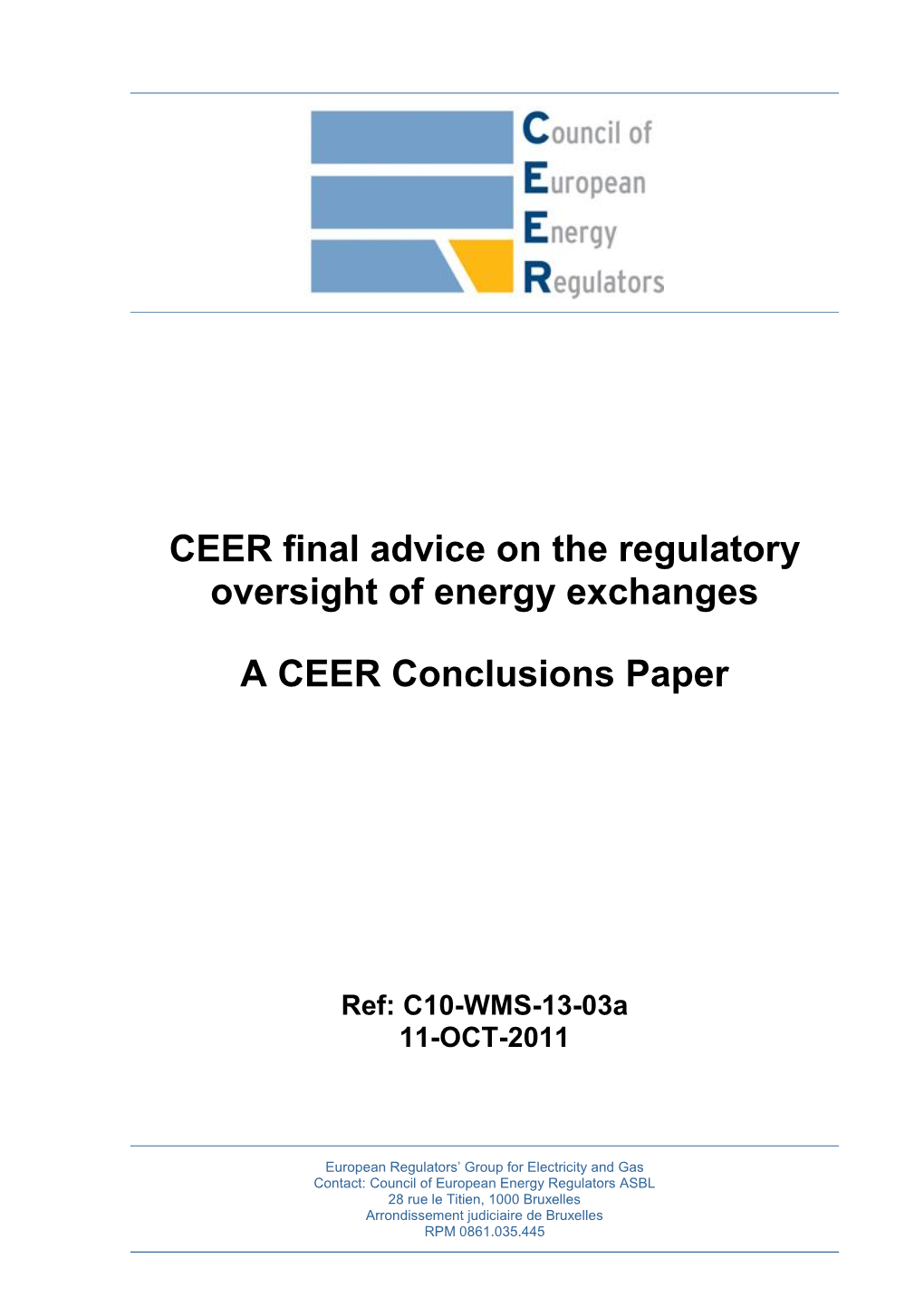 CEER Final Advice on the Regulatory Oversight of Energy Exchanges A