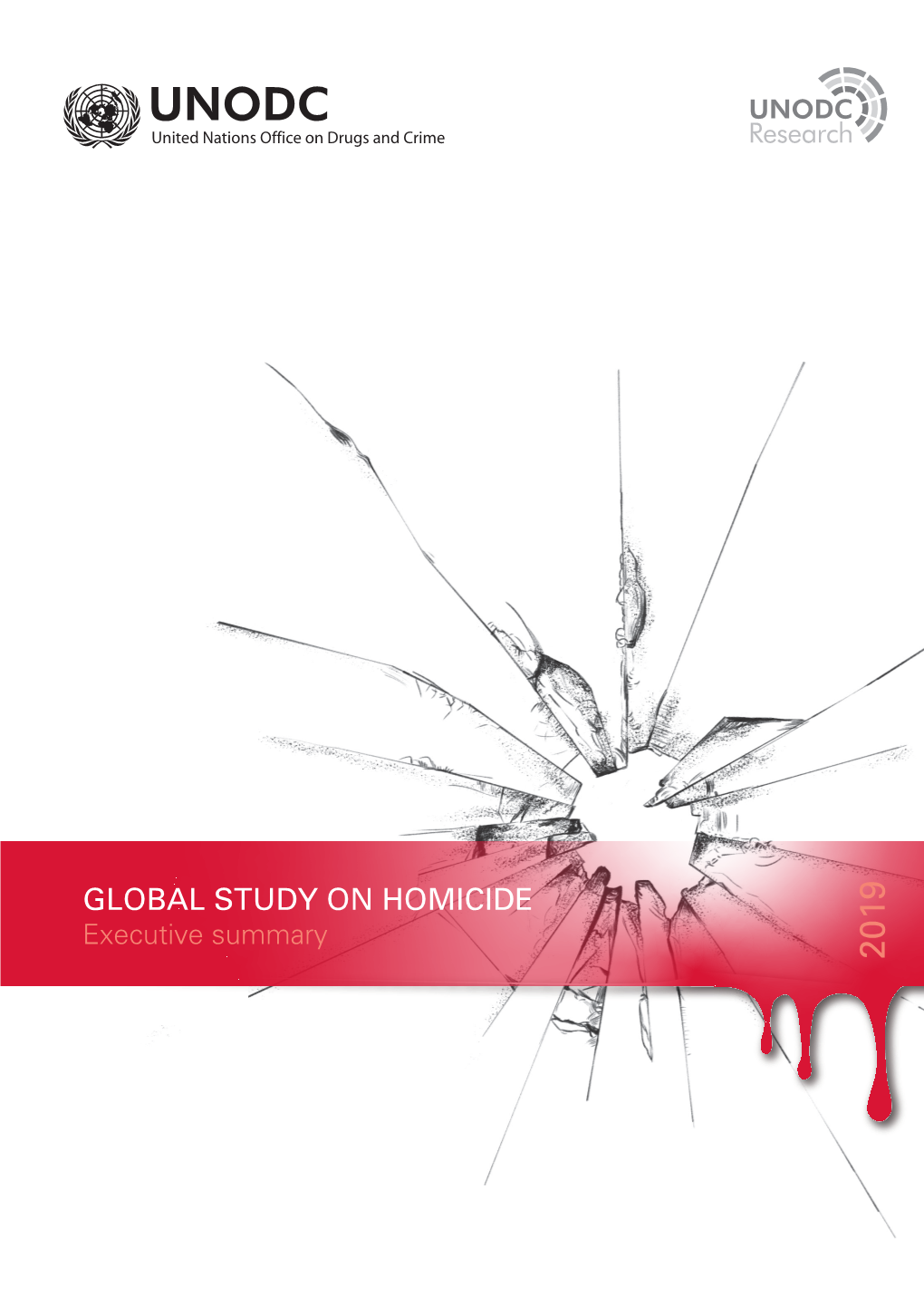 UNODC, Global Study on Homicide 2019 (Vienna, 2019)