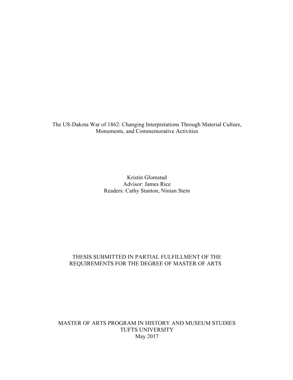 The US-Dakota War of 1862: Changing Interpretations Through Material Culture, Monuments, and Commemorative Activities