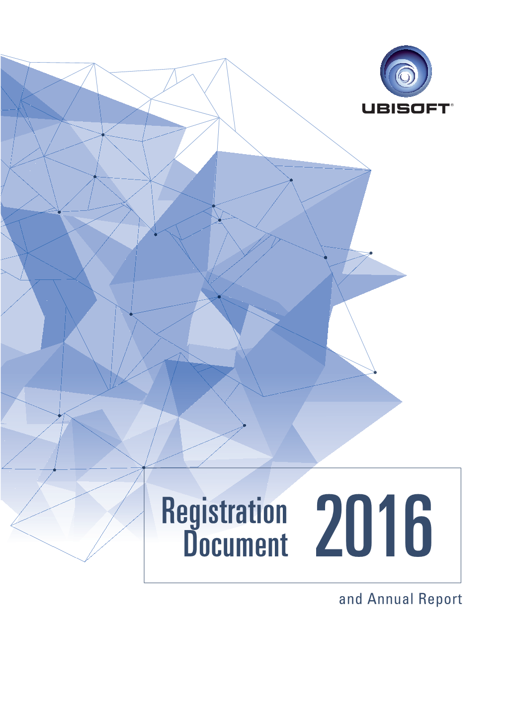Registration Document 2016 and Annual Report Contents