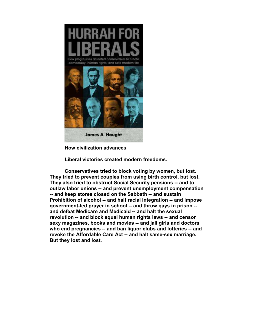 HURRAH for LIBERALS: How Progressives Defeated Conservatives to Create Democracy, Human Rights and Safe Modern Life