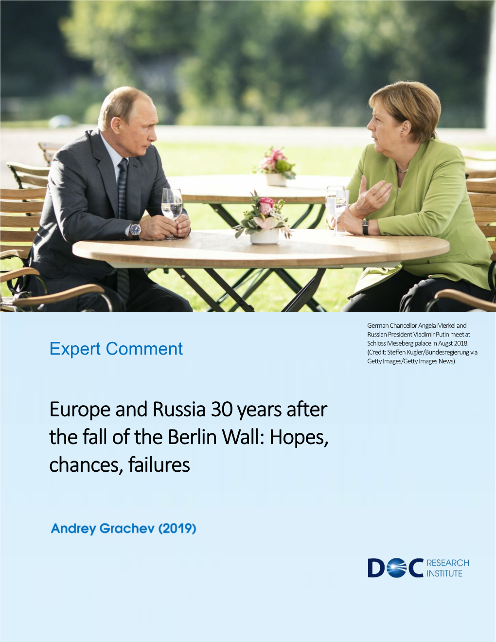 Europe and Russia 30 Years After the Fall of the Berlin Wall: Hopes, Chances, Failures