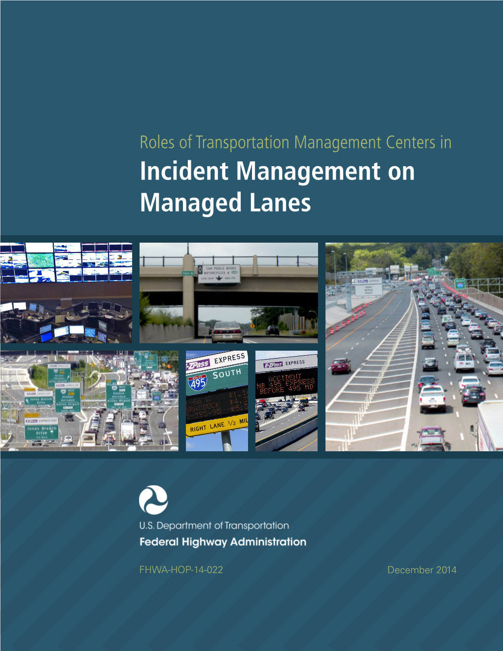 Incident Management on Managed Lanes