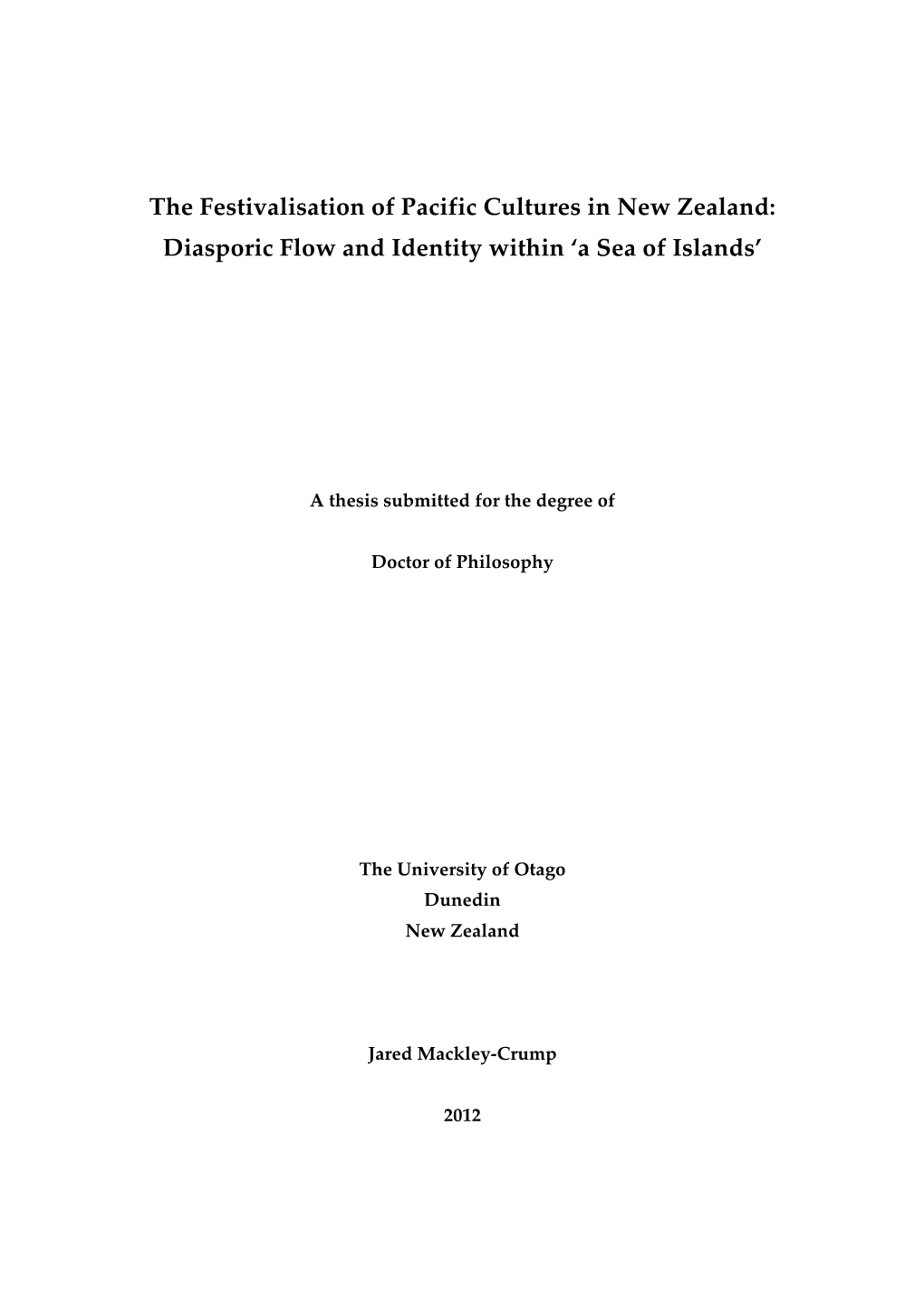 The Festivalisation of Pacific Cultures in New Zealand: Diasporic Flow and Identity Within ‘A Sea of Islands’