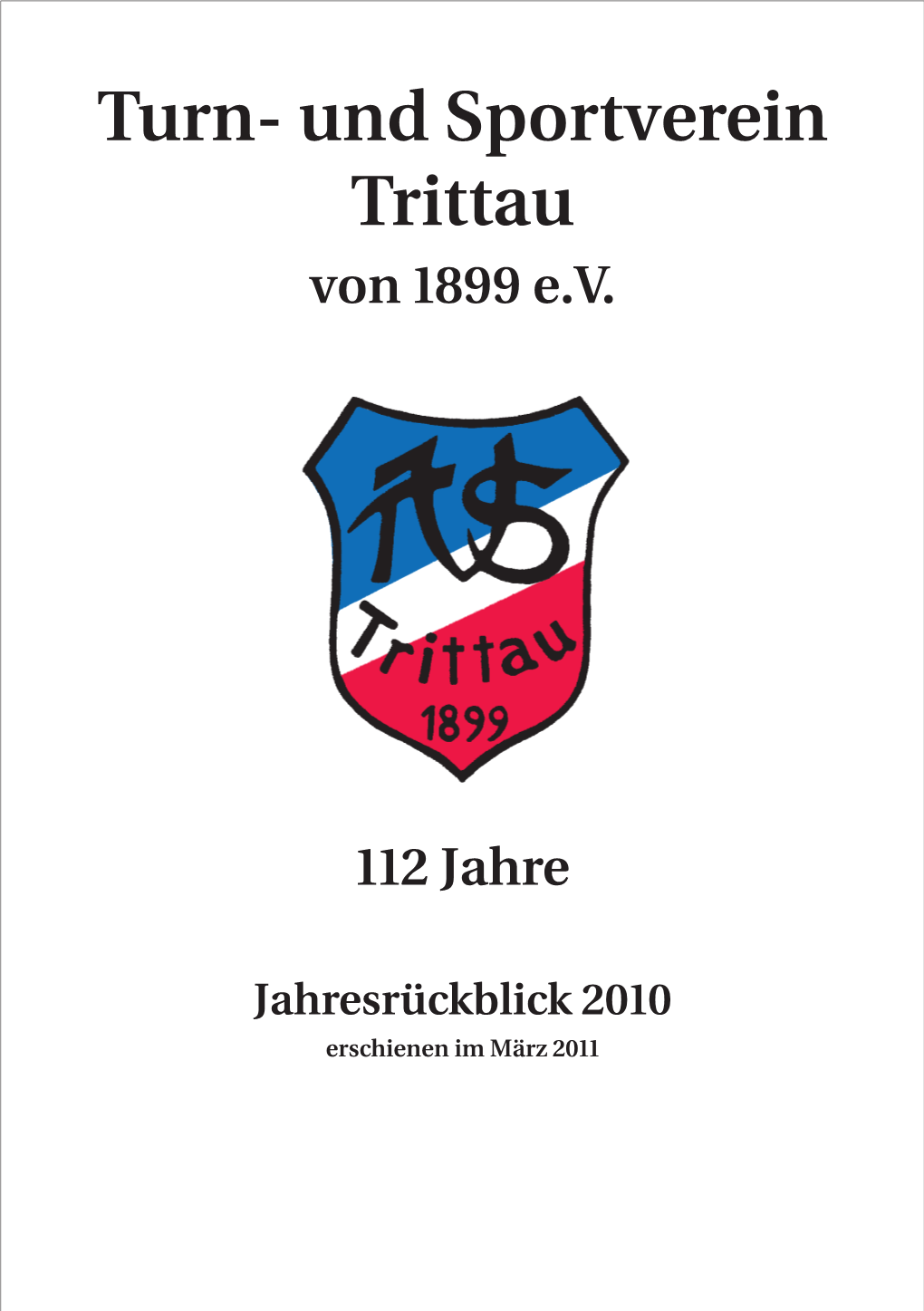 Von 1899 Ev 112 Jahre