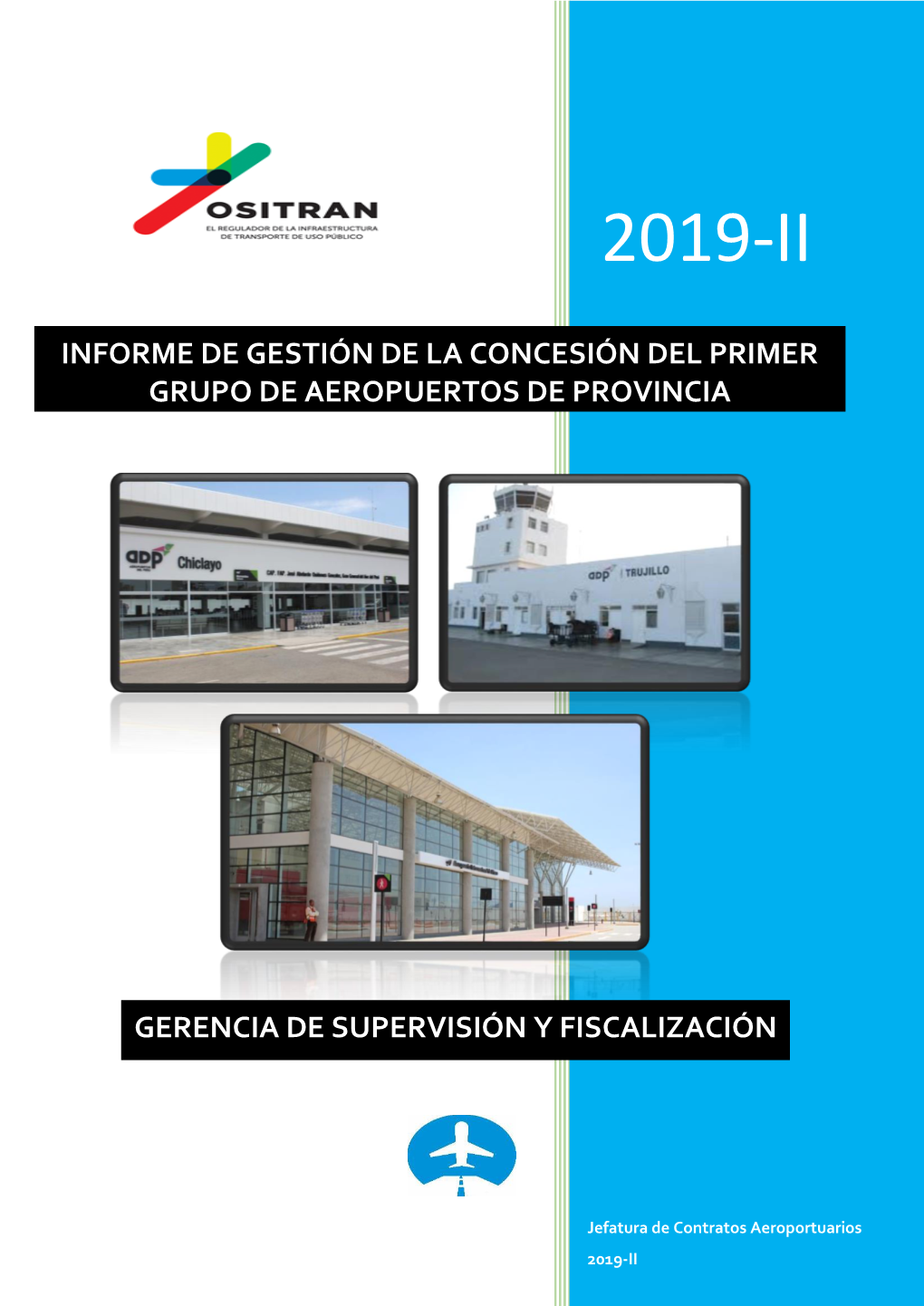 Informe De Gestión De La Concesión Del Primer Grupo De Aeropuertos De Provincia