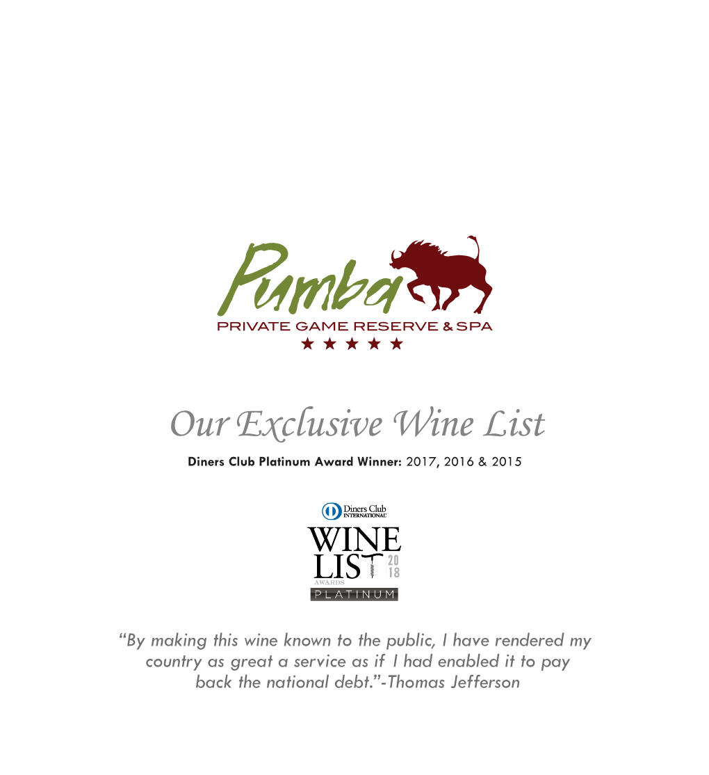 Our Exclusive Wine List Diners Club Platinum Award Winner: 2017, 2016 & 2015