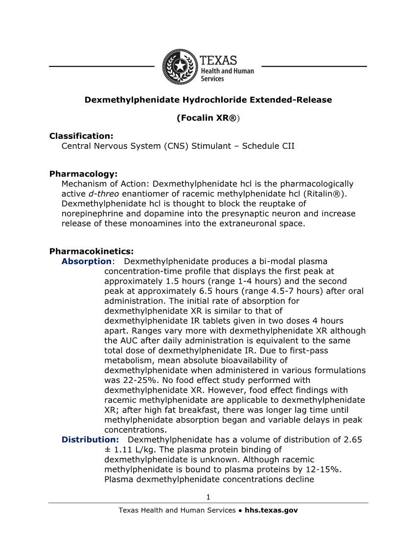 Dexmethylphenidate Hydrochloride Extended-Release (Focalin XR®) Classification: Central Nervous System (CNS) Stimulant – Sche