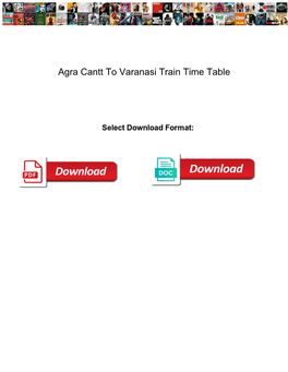 Agra Cantt to Varanasi Train Time Table