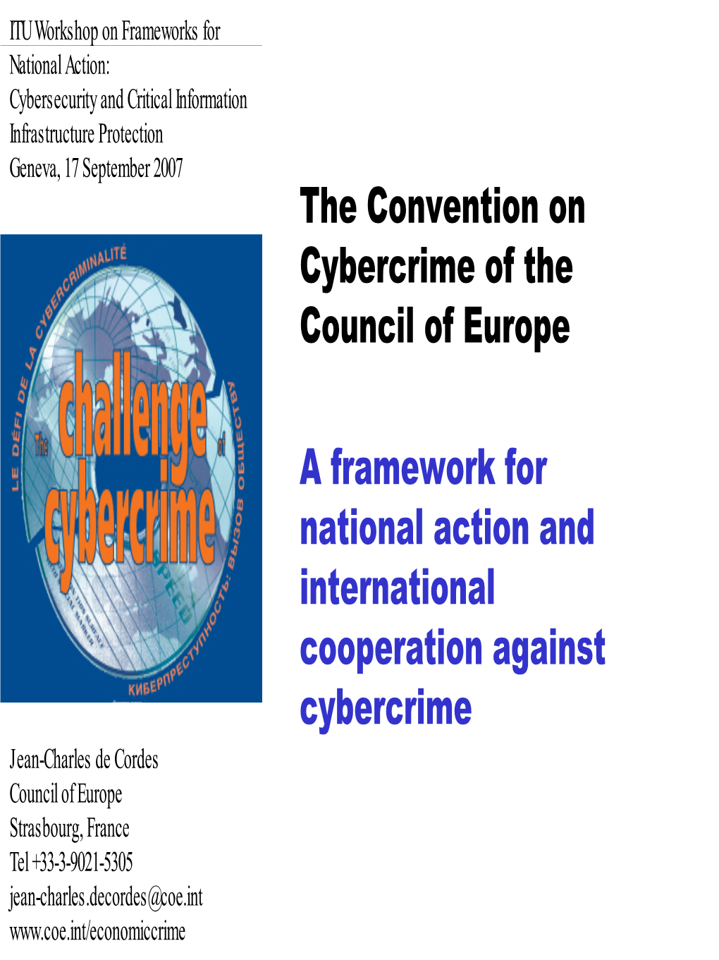 Convention on Cybercrime of the Council of Europe