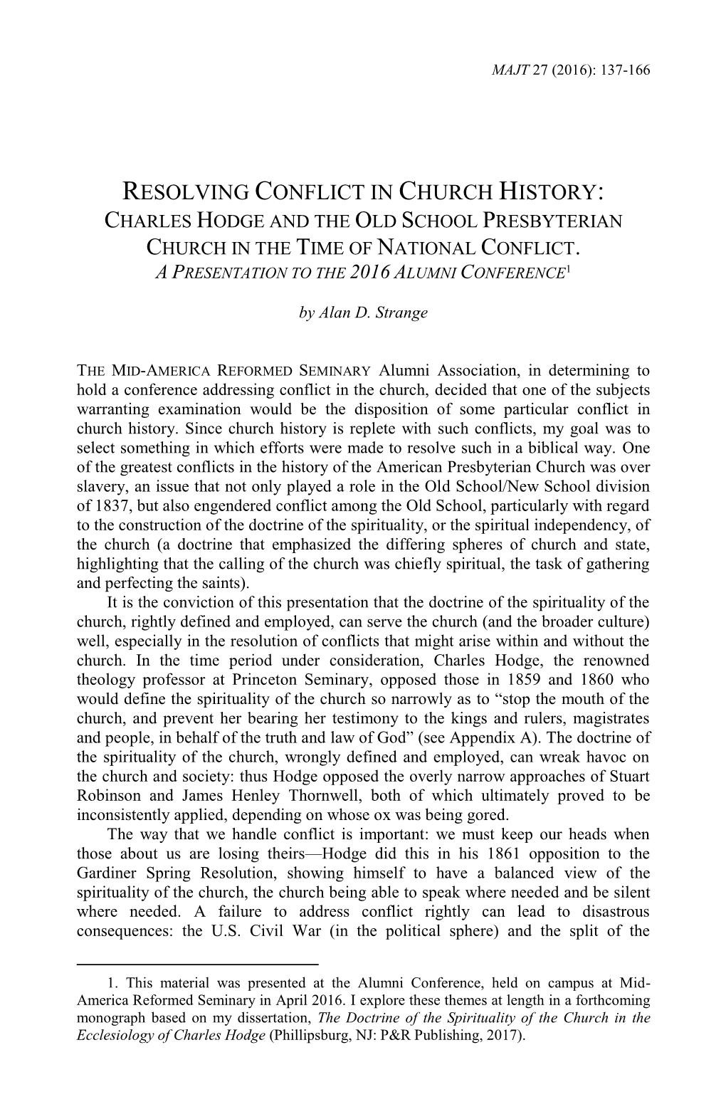 Resolving Conflict in Church History: Charles Hodge and the Old School Presbyterian Church in the Time of National Conflict