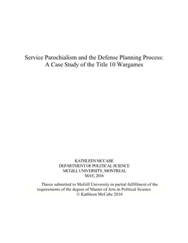 Service Parochialism and the Defense Planning Process: a Case Study of the Title 10 Wargames