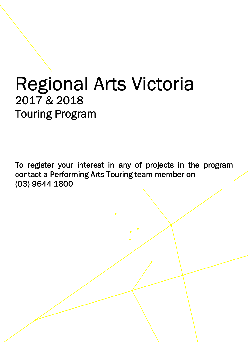 Regional Arts Victoria 2017 & 2018 Touring Program