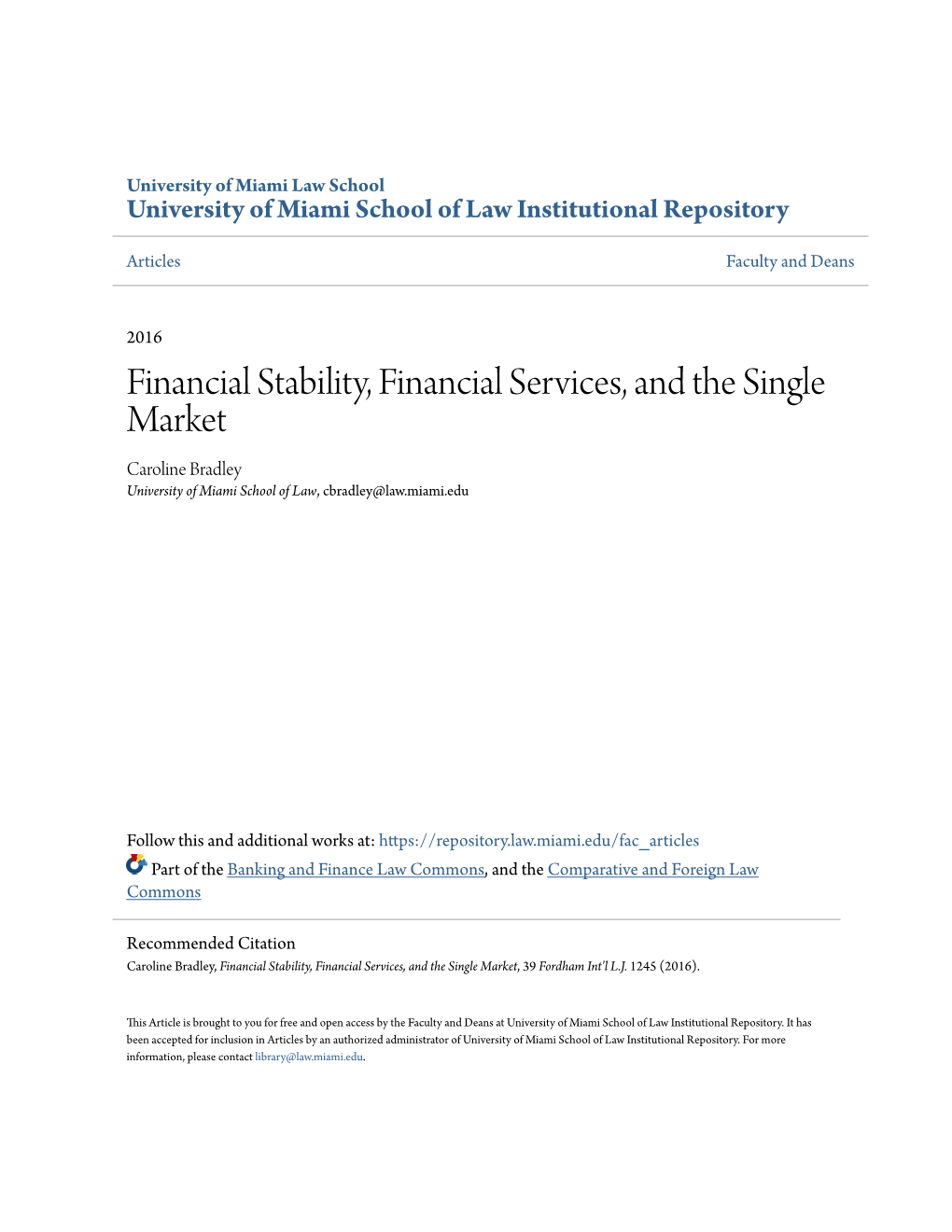 Financial Stability, Financial Services, and the Single Market Caroline Bradley University of Miami School of Law, Cbradley@Law.Miami.Edu