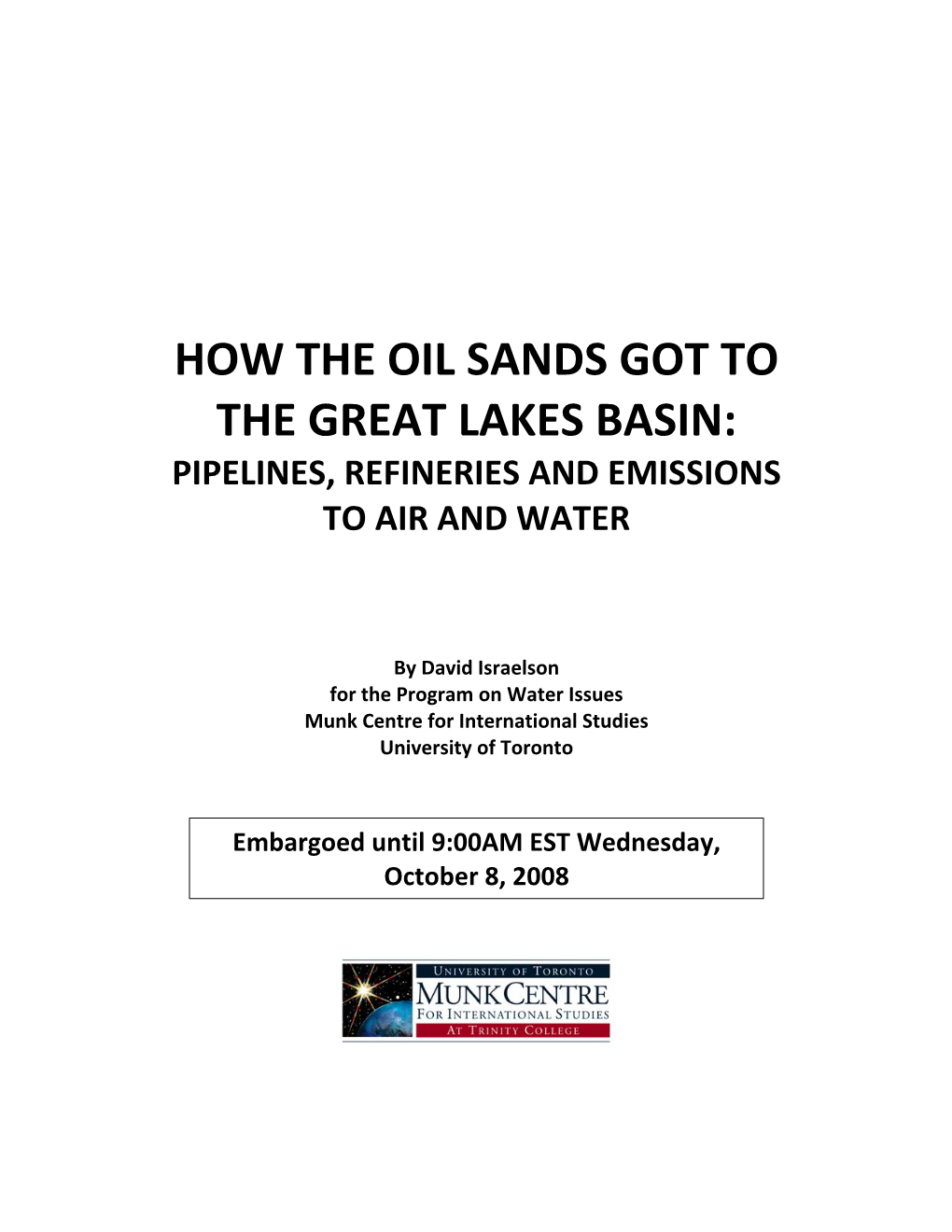 How the Oil Sands Got to the Great Lakes Basin: Pipelines, Refineries and Emissions to Air and Water