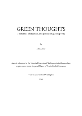 GREEN THOUGHTS the Forms, Affordances, and Politics of Garden Poetry