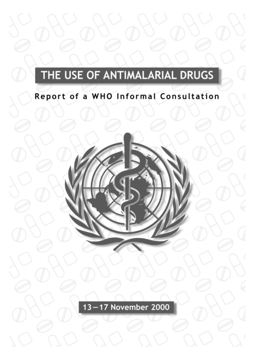 The Use of Antimalarial Drugs