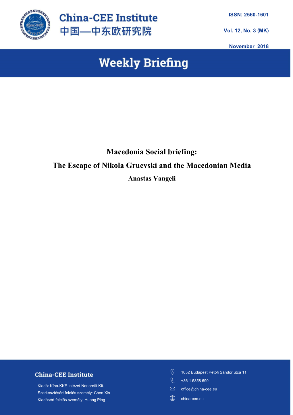 Macedonia Social Briefing: the Escape of Nikola Gruevski and the Macedonian Media Anastas Vangeli