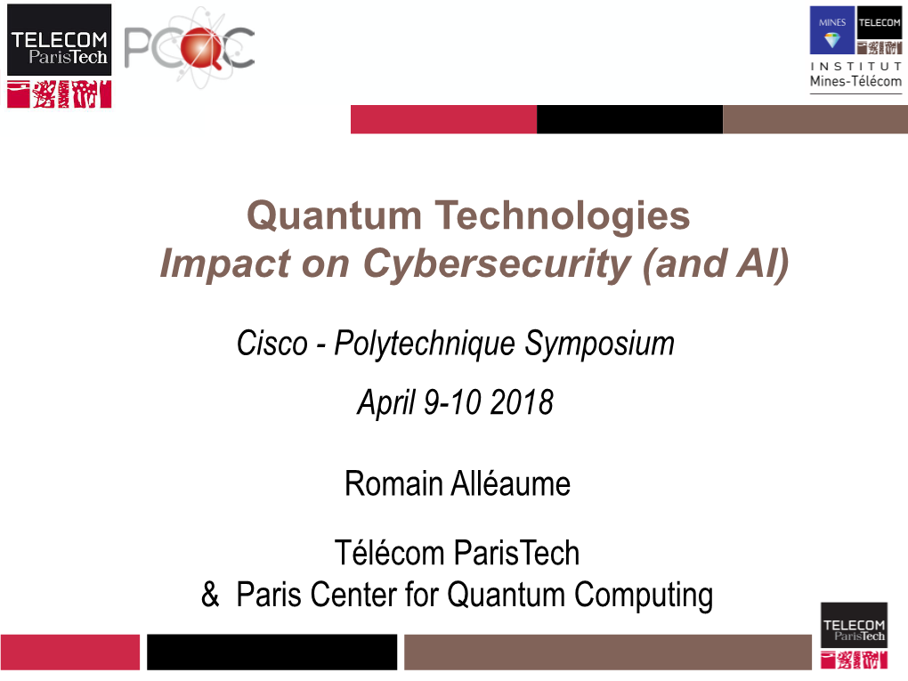 Quantum Technologies Impact on Cybersecurity (And AI)