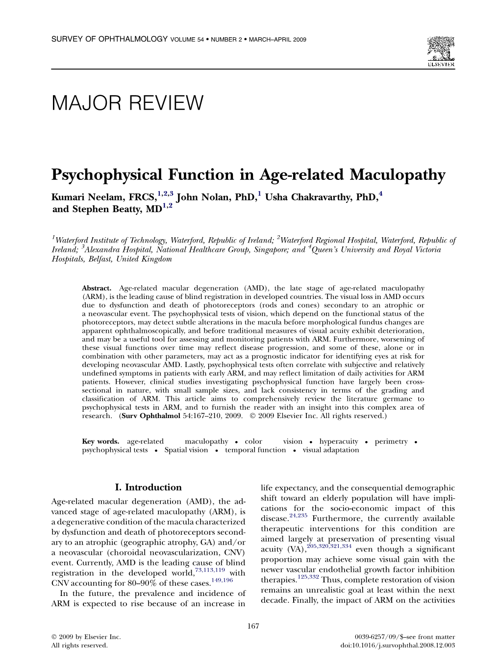 Psychophysical Function in Age-Related Maculopathy Kumari Neelam, FRCS,1,2,3 John Nolan, Phd,1 Usha Chakravarthy, Phd,4 and Stephen Beatty, MD1,2