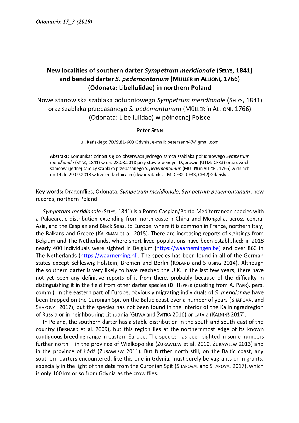 New Localities of Southern Darter Sympetrum Meridionale (SELYS, 1841) and Banded Darter S