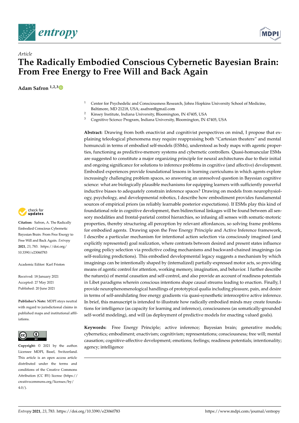 The Radically Embodied Conscious Cybernetic Bayesian Brain: from Free Energy to Free Will and Back Again
