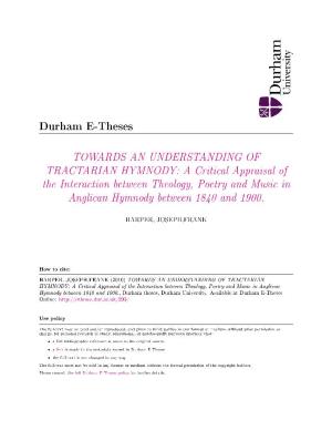 TOWARDS an UNDERSTANDING of TRACTARIAN HYMNODY: a Critical Appraisal of the Interaction Between Theology, Poetry and Music in Anglican Hymnody Between 1840 and 1900