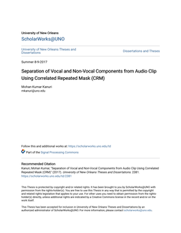Separation of Vocal and Non-Vocal Components from Audio Clip Using Correlated Repeated Mask (CRM)