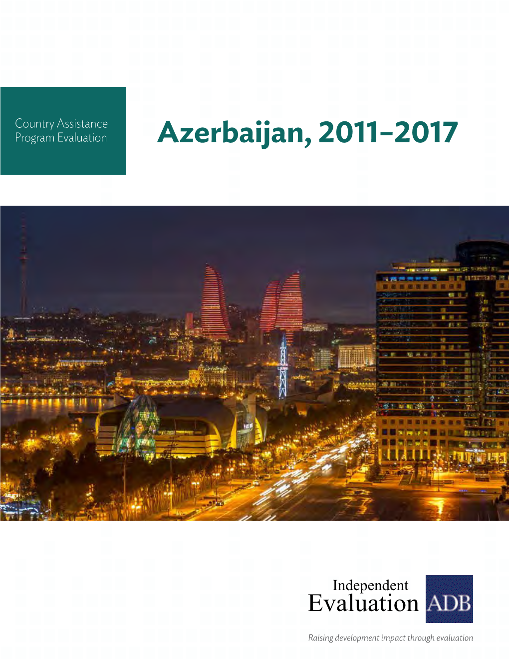 Country Assistance Program Evaluation: Azerbaijan, 2011–2017