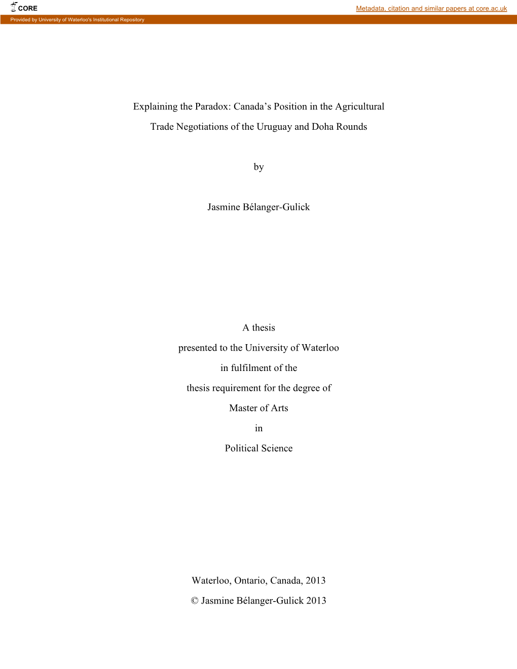 Explaining the Paradox: Canada’S Position in the Agricultural Trade Negotiations of the Uruguay and Doha Rounds