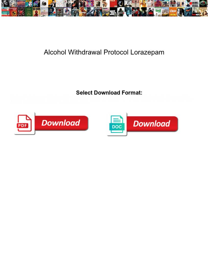Alcohol Withdrawal Protocol Lorazepam