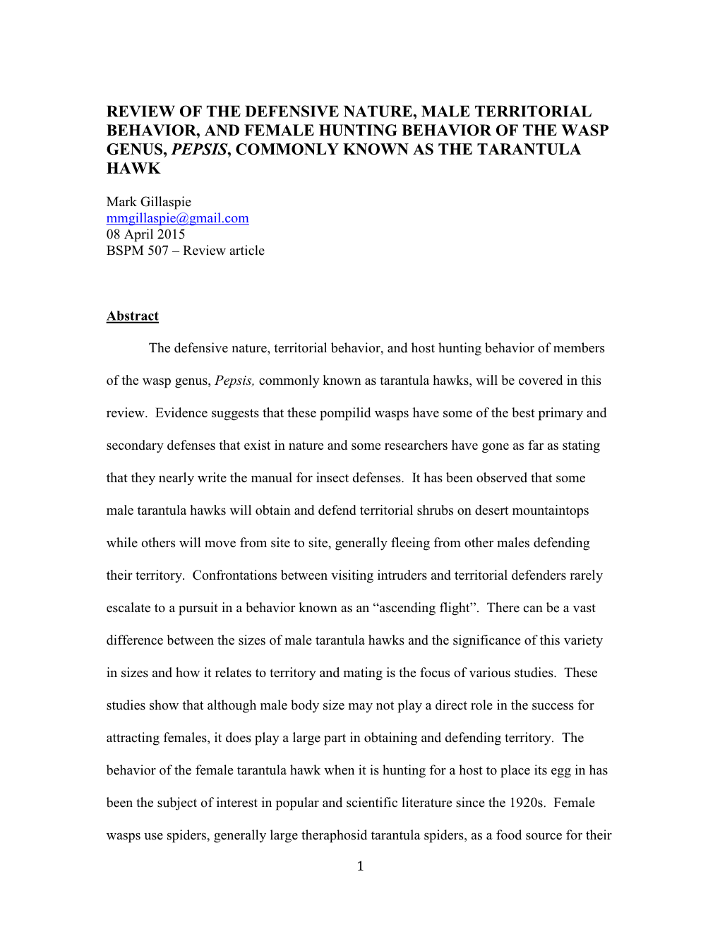 Review of the Defensive Nature, Male Territorial Behavior, and Female Hunting Behavior of the Wasp Genus, Pepsis, Commonly Known As the Tarantula Hawk