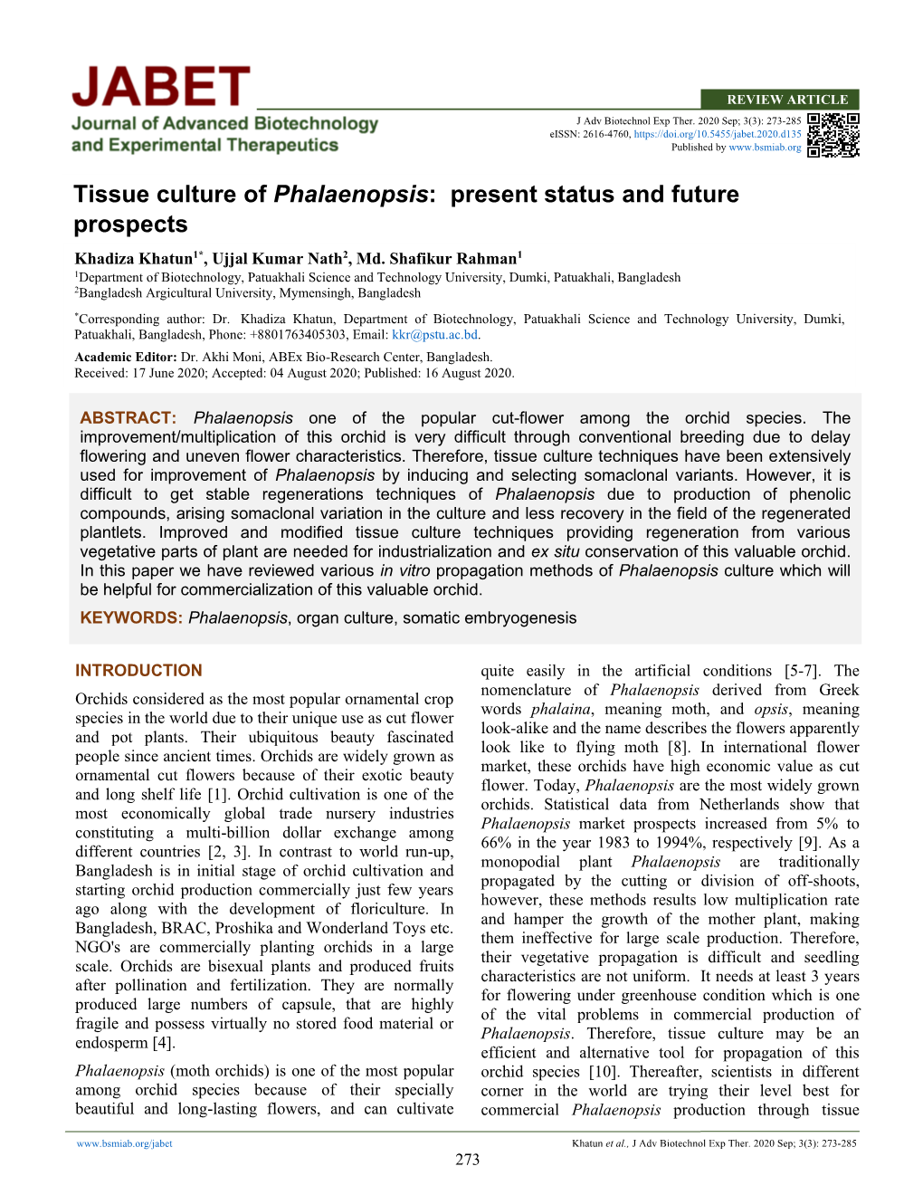 Tissue Culture of Phalaenopsis: Present Status and Future Prospects Khadiza Khatun1*, Ujjal Kumar Nath2, Md