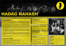 BIOGRAPHY 2000, “The Groove Machine” (HAMECHUNA SHEL HAGROOVE) Booming out of Jerusalem in 1996 HADAG NAHASH, Became the Biggest Band Israel Has to Offer