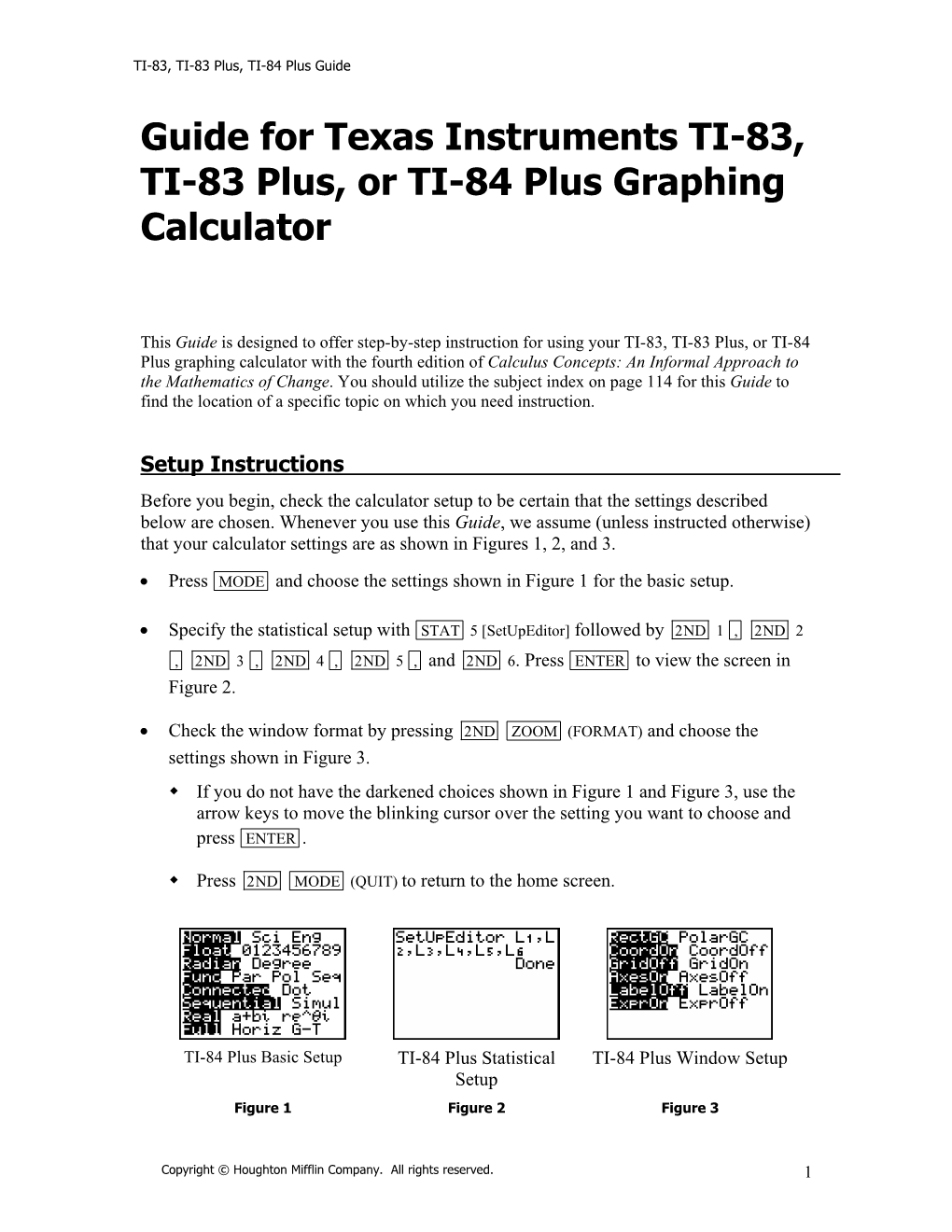 Guide for Texas Instruments TI-83, TI-83 Plus, Or TI-84 Plus Graphing Calculator
