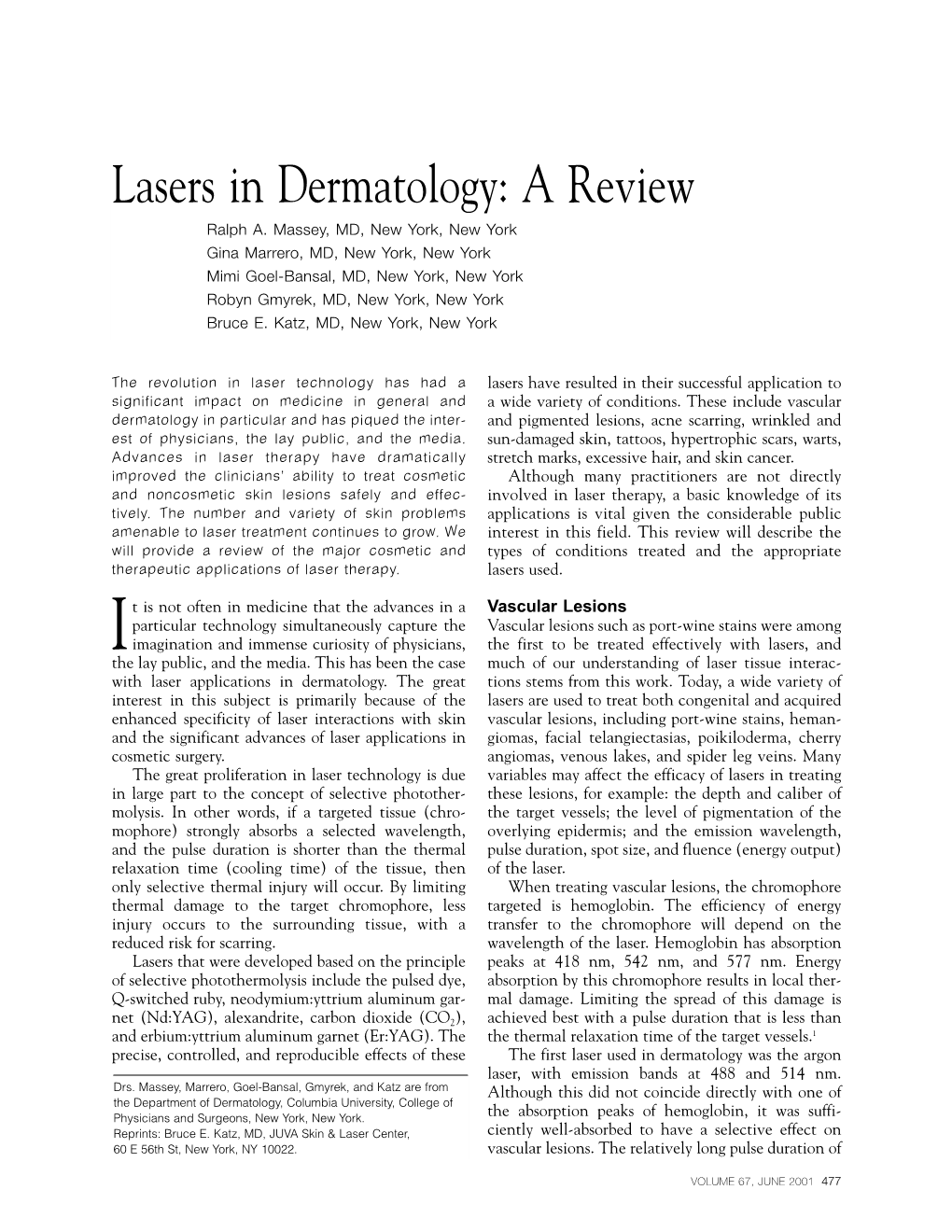 Lasers in Dermatology: a Review Ralph A