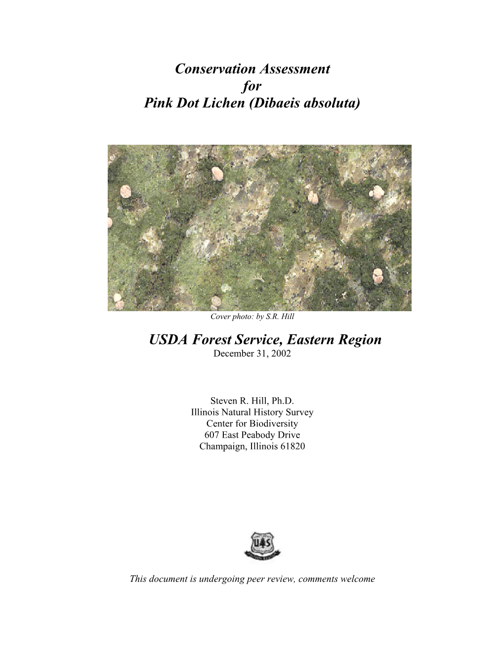 Conservation Assessment for Pink Dot Lichen (Dibaeis Absoluta) USDA