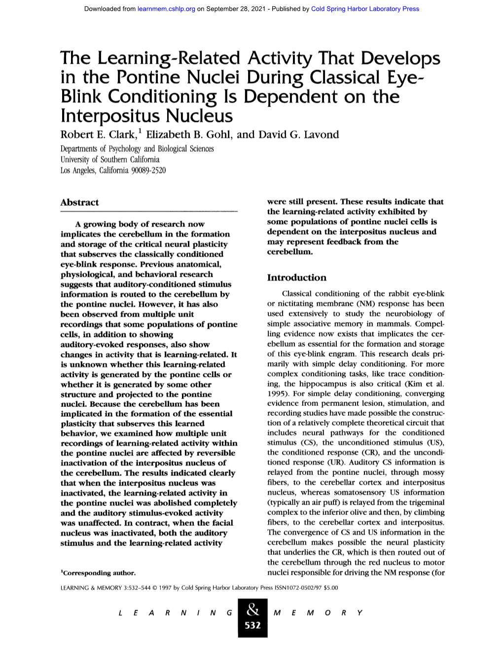 The Learning-Related Activity That Develops in the Pontine Nuclei During Classical Eye- Blink Conditioning Is Dependent on the Interpositus Nucleus Robert E