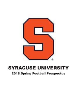 SYRACUSE UNIVERSITY 2018 Spring Football Prospectus 2018 SYRACUSE SPRING FOOTBALL