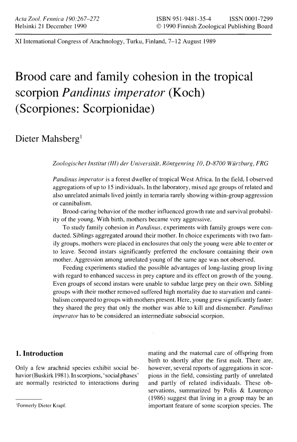 Brood Care and Family Cohesion in the Tropical Scorpion Pandinus Imperator (Koch) (Scorpiones: Scorpionidae)