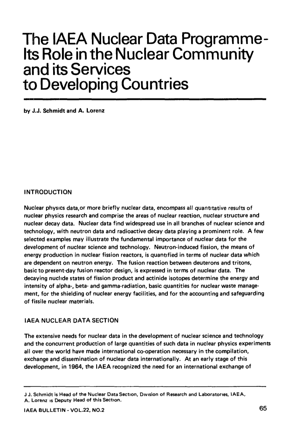 The IAEA Nuclear Data Programme Its Role in the Nuclear Community and Its Services to Developing Countries by J.J