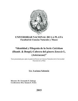Identidad Y Filogenia De La Serie Culcitium (Humb. & Bonpl.) Cabrera Del Género Senecio L. (Asteraceae)