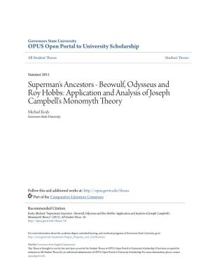 Superman's Ancestors - Beowulf, Odysseus and Roy Hobbs: Application and Analysis of Joseph Campbell's Monomyth Theory Michael Kealy Governors State University